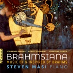 Steven Masi - Brahmsiana II: No. 3, Intermezzo