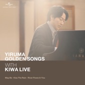 Yiruma Golden Songs With KIWA Live (May Be / Kiss The Rain / River Flows In You) [Live] artwork