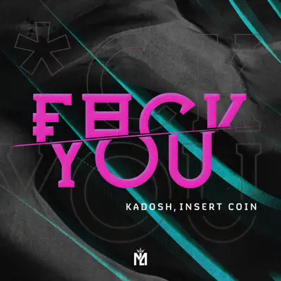 Fuck You (Radio Edit) - Single - Kadosh