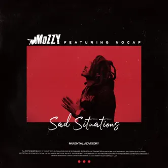 Sad Situations (feat. NoCap) by Mozzy song reviws