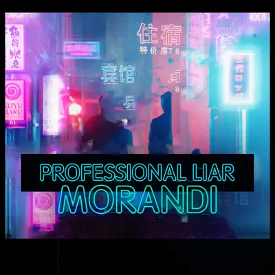 Professional Liar - Single - Morandi