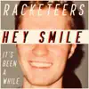 Hey Smile (It's Been a While) - Single album lyrics, reviews, download