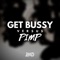 Get Bussy Versus Pimp - Kevo DJ lyrics