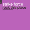 Strike Force - Rock This Place (Floor Control Hardclub Mix)
