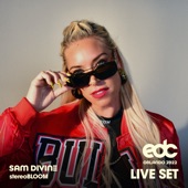 Sam Divine at EDC Orlando 2022: Stereo Bloom Stage (DJ Mix) artwork