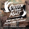 Queen of the Mist (Original London Cast Recording)