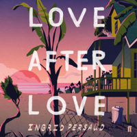 Ingrid Persaud - Love After Love artwork