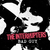 The Interrupters - Bad Guy