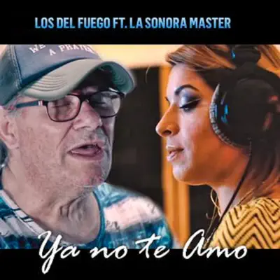 Ya No Te Amo (feat. La Poderosa Sonora Master) - Single - Los Del Fuego