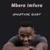 Mbera Imfura (feat. Ernesto) - Single album lyrics, reviews, download
