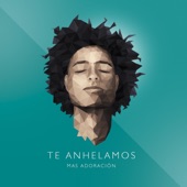 Te Anhelamos artwork