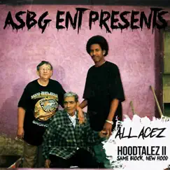 HoodTalezII $ame Block New Hood by All Acez album reviews, ratings, credits