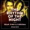 The Rhythm of the Night - Sean Finn, Corona & Jay Frog lyrics