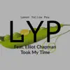 Took My Time (feat. Elliot Chapman) - Single album lyrics, reviews, download