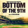 Bottom of the 9th (Original Motion Picture Soundtrack) artwork