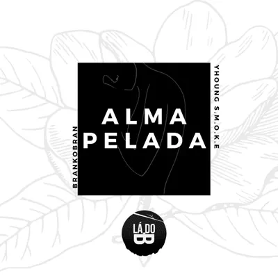 Alma Pelada - Single - BranKobran