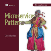 Microservices Patterns: With Examples in Java (Unabridged)