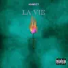 La Vie - Single album lyrics, reviews, download