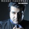 To Residi - Mehdi Yaghmaei lyrics