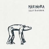 Marinara - Ugly Sleeper