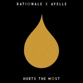 Rationale & Ayelle - Hurts the Most