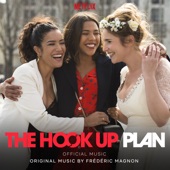 The Hook Up Plan (Official Music From the Netflix Original Series) artwork