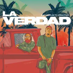 La Verdad (feat. Práctiko) - Single by DJ Complex album reviews, ratings, credits