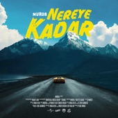 Nereye Kadar artwork