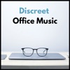 Discreet Office Music - Soft Gentle Tracks for Closed Environments