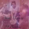 99 Problems (feat. Adamn Killa & Killavesi) - Single album lyrics, reviews, download