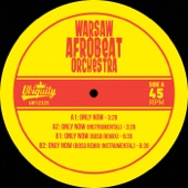 Warsaw Afrobeat Orchestra - Only Now