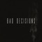 Bad Decisions - Hedonistas lyrics