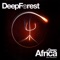 Tiko (feat. Blick Bassy) - Deep Forest lyrics