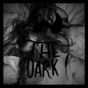 The Dark - Single