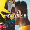 Condition II - Single album lyrics, reviews, download
