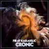 Cronic - Single album lyrics, reviews, download