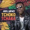 Tchoko tchaka - Ariel Sheney lyrics