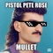 Mullet - Pistol Pete Rose lyrics