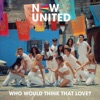 Who Would Think That Love? - Single