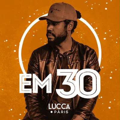 Em 30 - Single - Lucca Páris