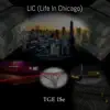 Lic (Life in Chicago) - Single album lyrics, reviews, download