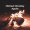 Aguila - Michael Hinckley lyrics