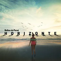 Horizonte - Single - Bolina Sin Parné Horizonte - Single - Bolina Sin Parné