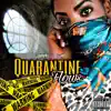Quarantine Flows - EP album lyrics, reviews, download