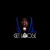 Get Loose artwork