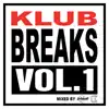 Stream & download Klub Breaks Vol. 1 (DJ Mix)