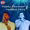 Vidhu Prathap And Franco Hits