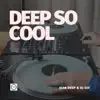 Stream & download Deep so Cool