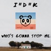 Who's Gonna Stop Me - Single