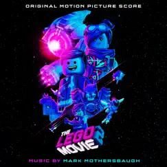 The LEGO Movie 2: The Second Part (Original Motion Picture Score) by Mark Mothersbaugh album reviews, ratings, credits